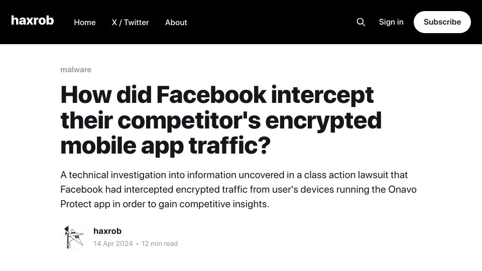 Screenshot of haxrob.net: How did Facebook intercept competitor's encrypted mobile app traffic? (2024)