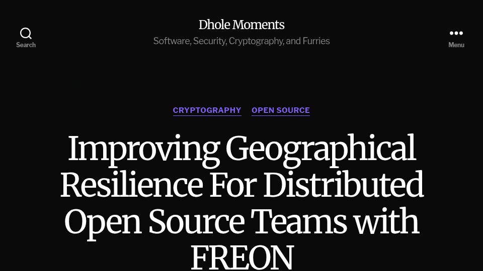 Screenshot of soatok.blog: Improving Geographical Resilience for Distributed Open Source Teams with Freon