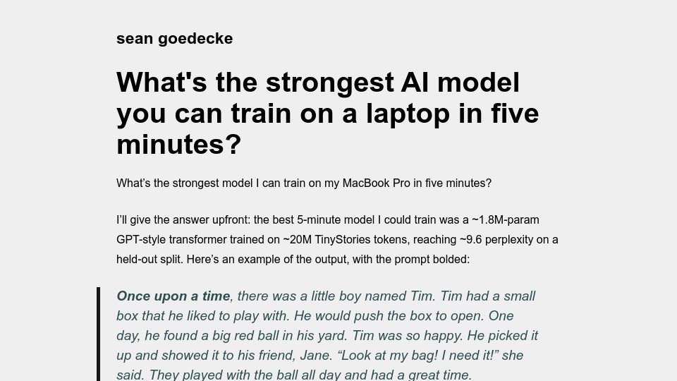 Screenshot of seangoedecke.com: What's the strongest AI model you can train on a laptop in five minutes?