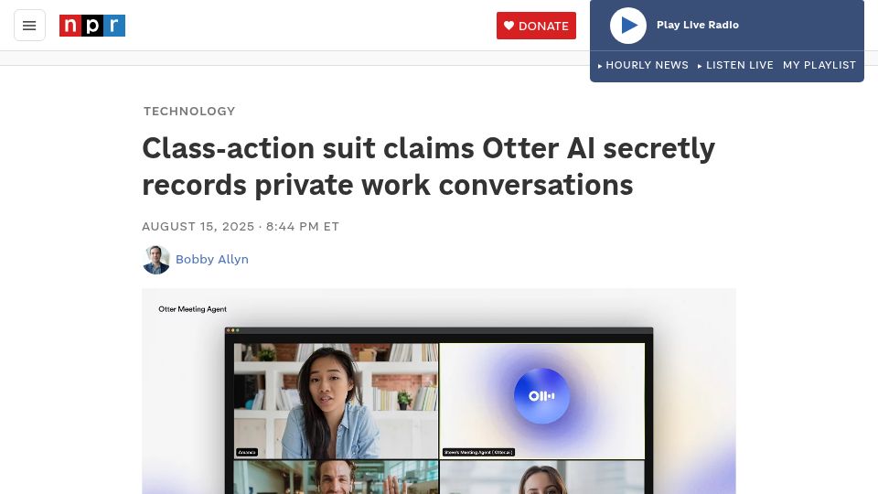 Screenshot of npr.org: Class-action suit claims Otter AI records private work conversations
