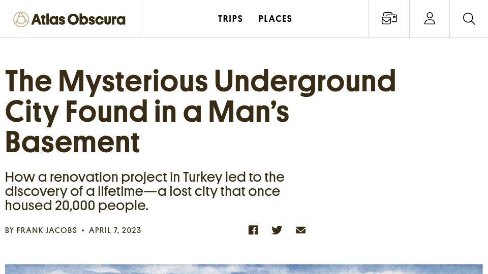 Screenshot of atlasobscura.com: A renovation project in Turkey led to the discovery of a lost city (2023)