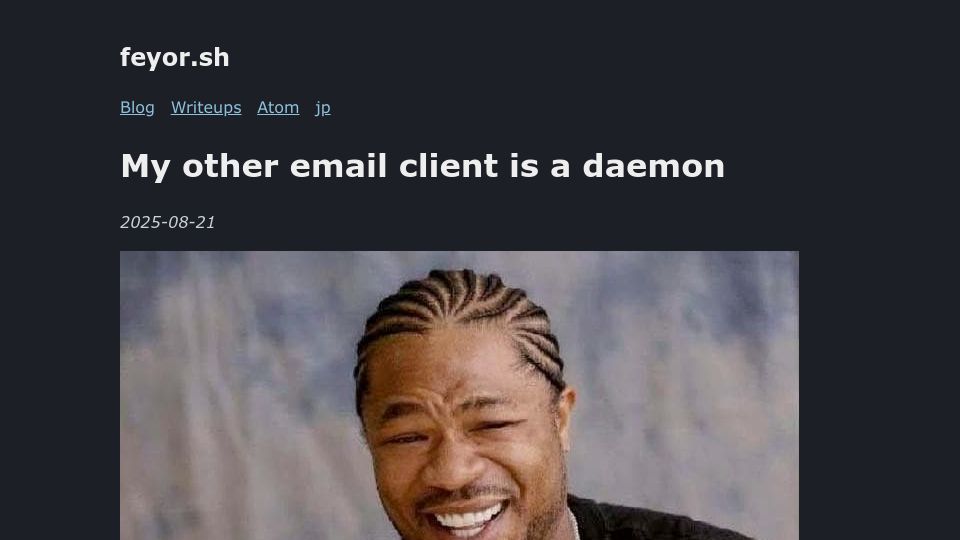 Screenshot of feyor.sh: My other email client is a daemon