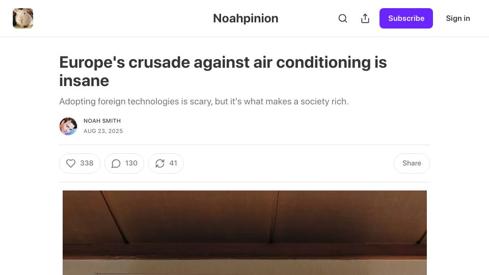 Screenshot of noahpinion.blog: Europe's crusade against air conditioning is insane