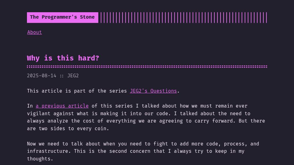 Screenshot of programmersstone.blog: Why is this hard?