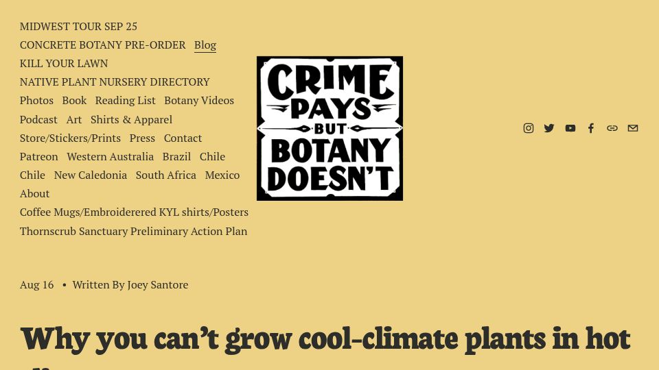 Screenshot of crimepaysbutbotanydoesnt.com: You can't grow cool-climate plants in hot climates