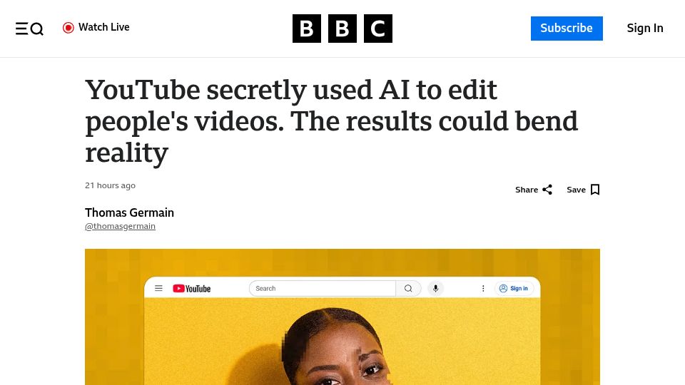 Screenshot of bbc.com: YouTube made AI enhancements to videos without warning or permission