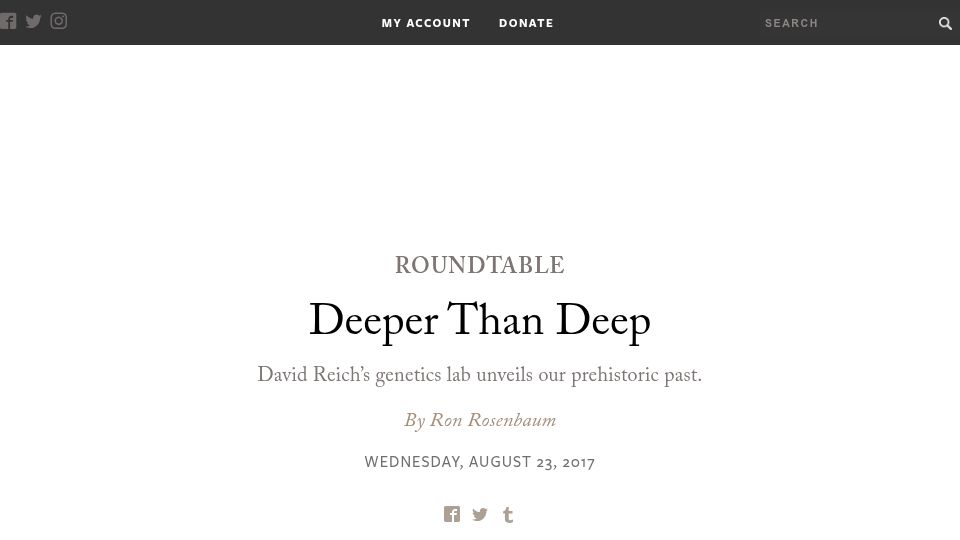 Screenshot of laphamsquarterly.org: Deeper Than Deep: David Reich's genetics lab unveils our prehistoric past (2017)