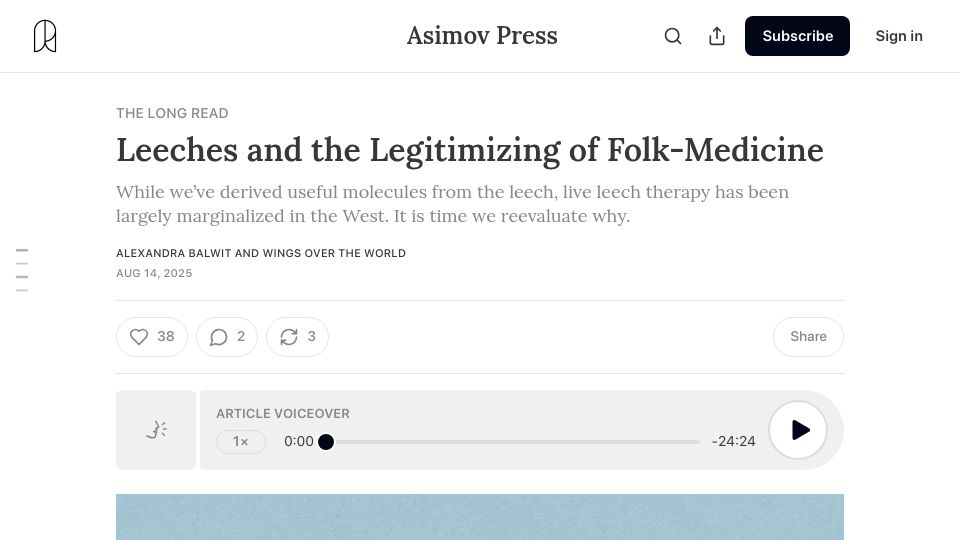 Screenshot of asimov.press: Leeches and the Legitimizing of Folk-Medicine