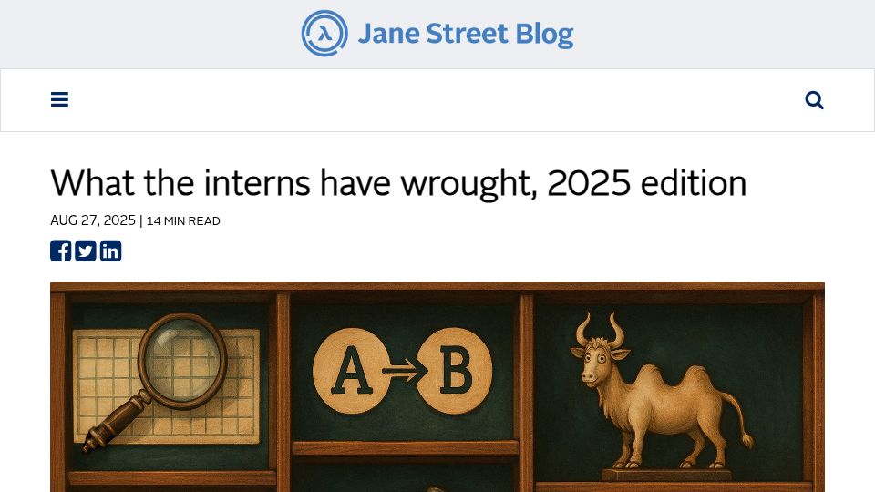 Screenshot of blog.janestreet.com: What the interns have wrought, 2025