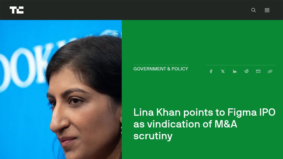 Screenshot of techcrunch.com: Lina Khan points to Figma IPO as vindication of M&A scrutiny