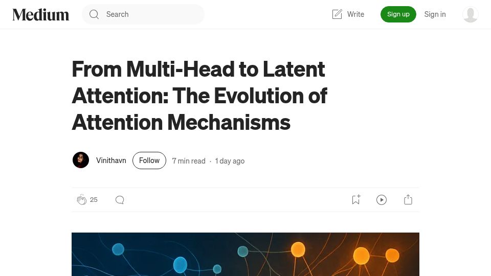 Screenshot of vinithavn.medium.com: From multi-head to latent attention: The evolution of attention mechanisms