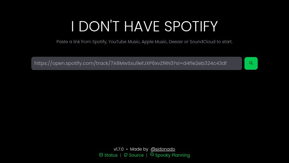 Screenshot of idonthavespotify.sjdonado.com: I Don't Have Spotify