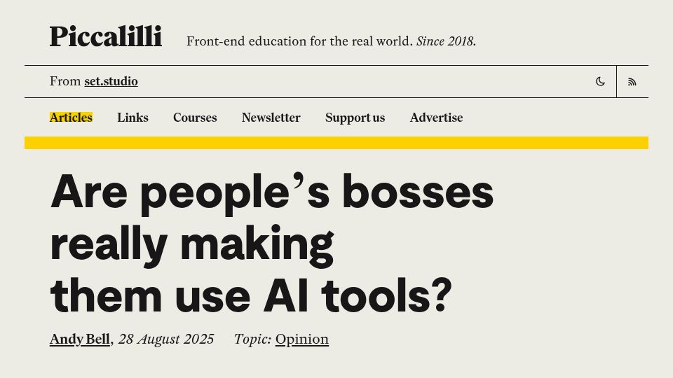 Screenshot of piccalil.li: Are people's bosses making them use AI tools?