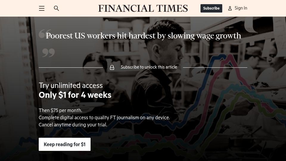 Screenshot of ft.com: Poorest US workers hit hardest by slowing wage growth
