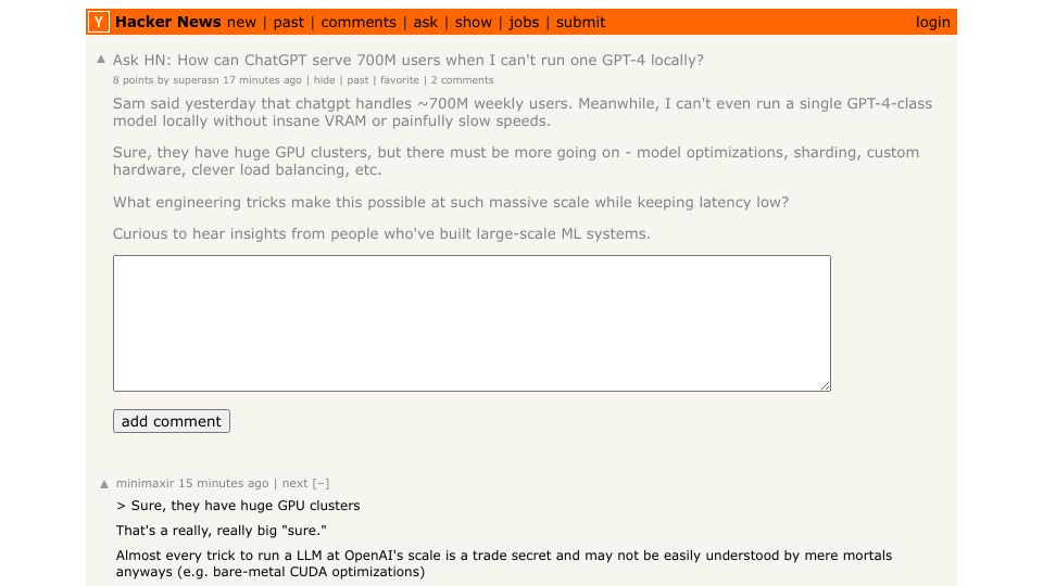 Screenshot of Hacker News post: Ask HN: How can ChatGPT serve 700M users when I can't run one GPT-4 locally?