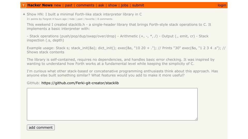 Screenshot of Hacker News post: Show HN: I built a minimal Forth-like stack interpreter library in C