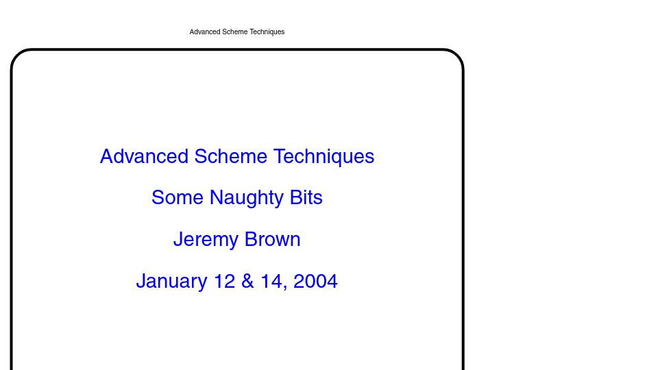 Screenshot of people.csail.mit.edu: Advanced Scheme Techniques (2004) [pdf]