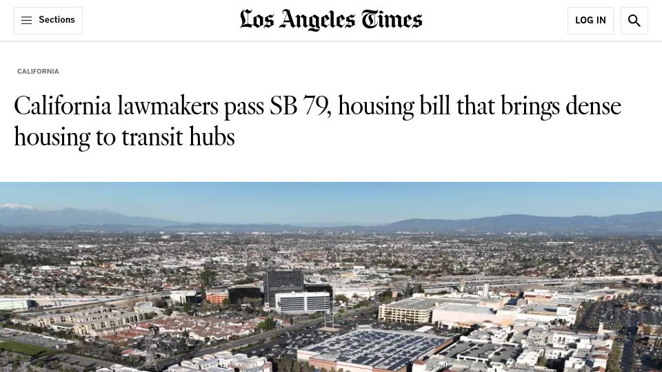 Screenshot of latimes.com: California lawmakers pass SB 79, housing bill that brings dense housing