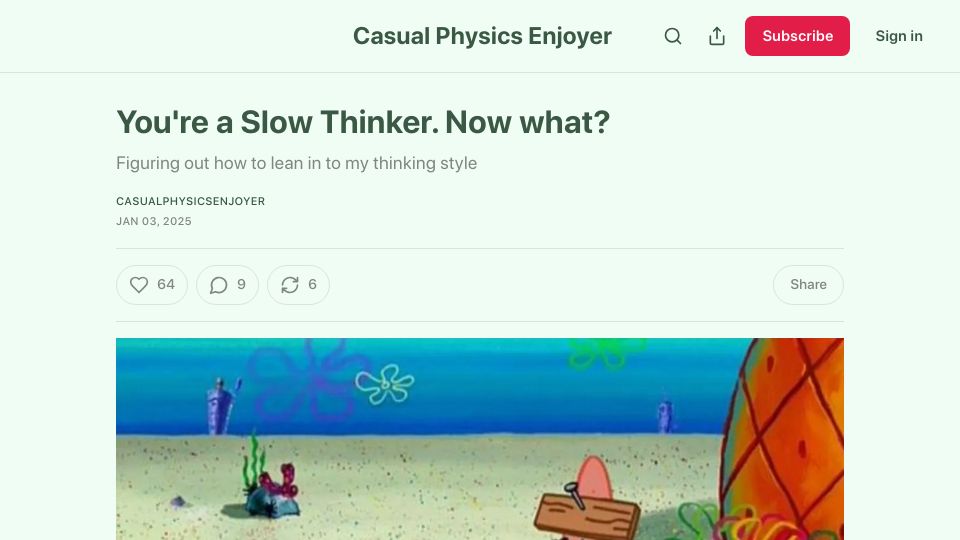 Screenshot of chillphysicsenjoyer.substack.com: You’re a slow thinker. Now what?
