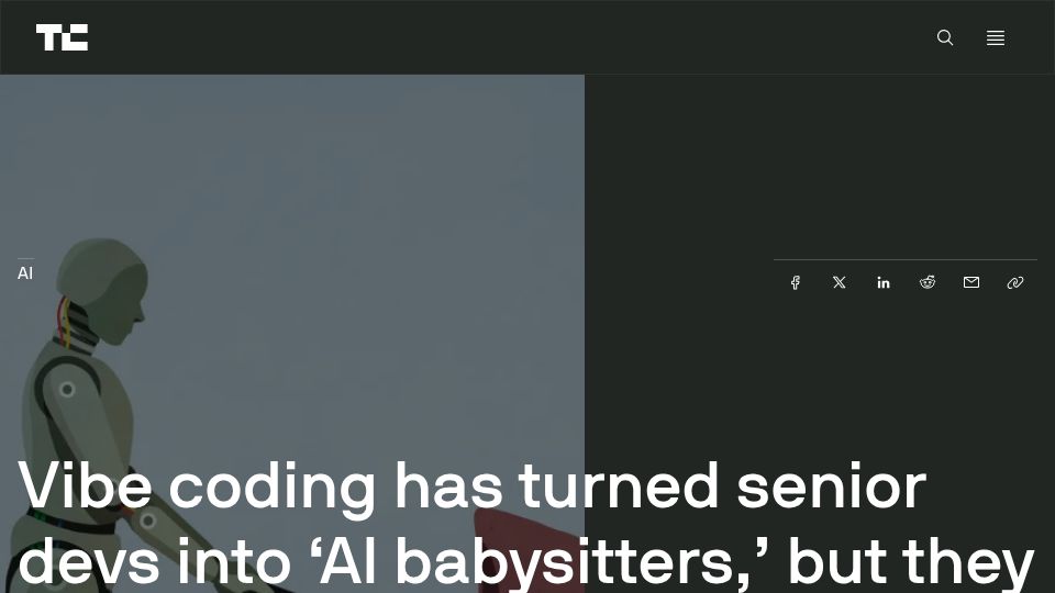 Screenshot of techcrunch.com: Vibe coding has turned senior devs into 'AI babysitters'