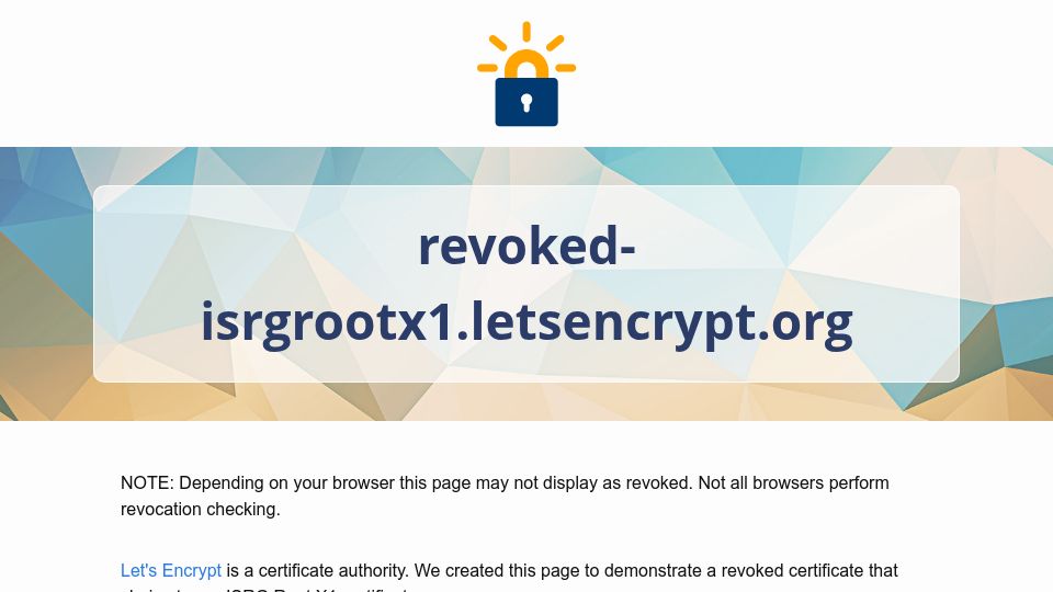 Screenshot of revoked-isrgrootx1.letsencrypt.org: Not all browsers perform revocation checking