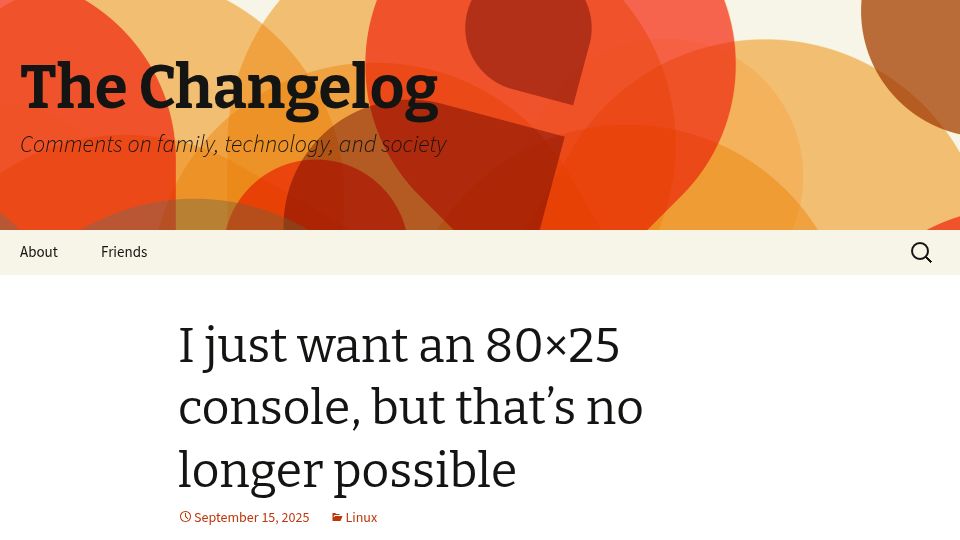 Screenshot of changelog.complete.org: I just want an 80×25 console, but that's no longer possible