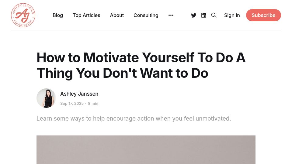 Screenshot of ashleyjanssen.com: How to motivate yourself to do a thing you don't want to do