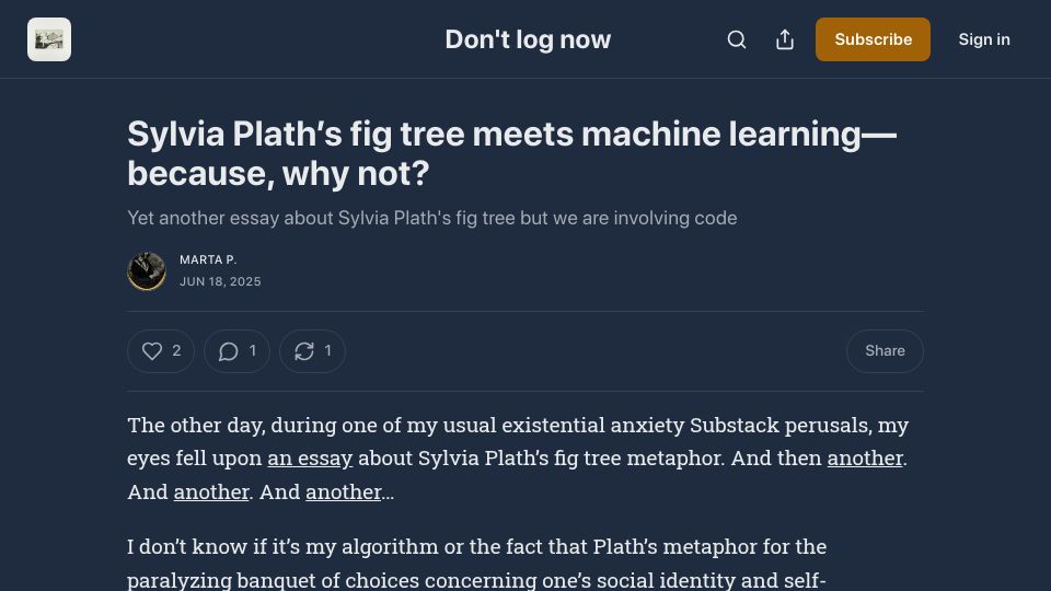 Screenshot of dontlognow.substack.com: Sylvia Plath's fig tree meets machine learning