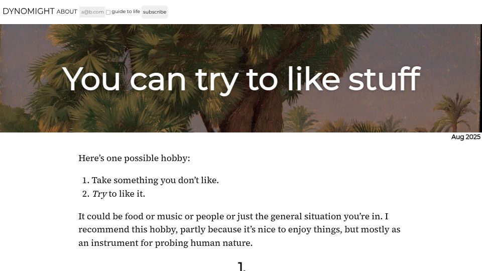 Screenshot of dynomight.net: Take something you don’t like and try to like it