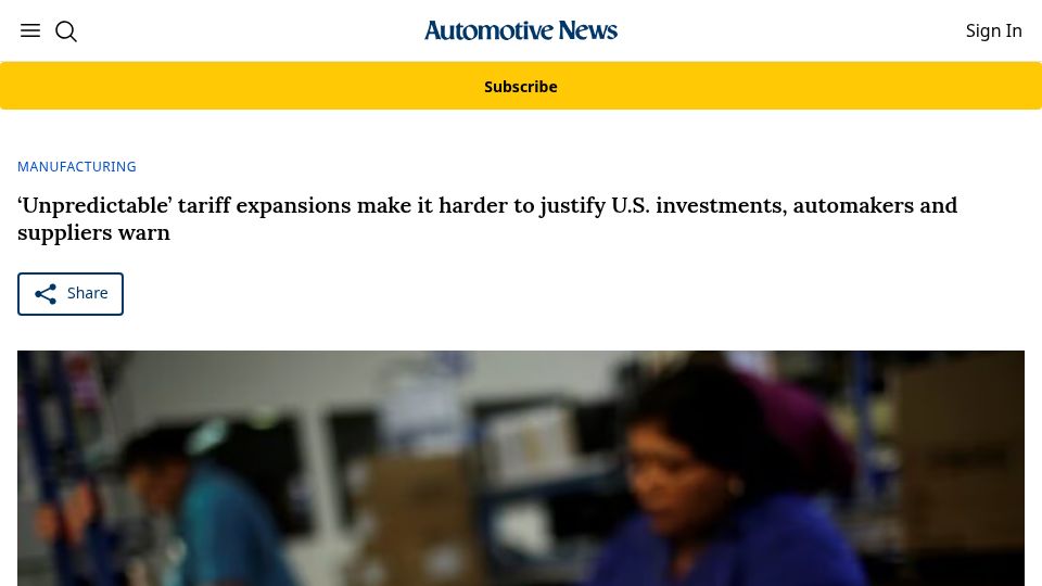 Screenshot of autonews.com: Tariffs make it harder to justify US investments, automakers and suppliers warn