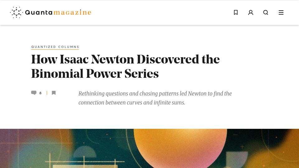 Screenshot of quantamagazine.org: How Isaac Newton discovered the binomial power series (2022)