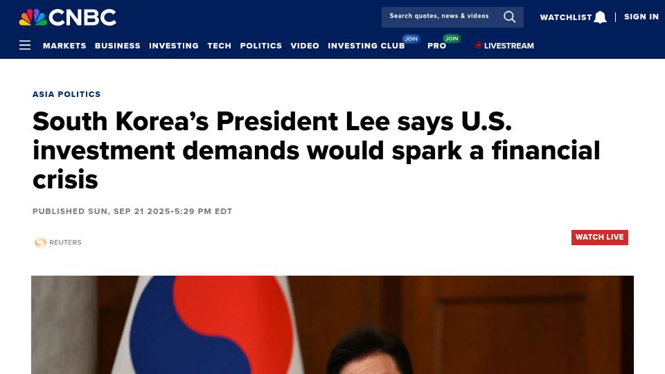Screenshot of cnbc.com: South Korea's President says US investment demands would spark financial crisis