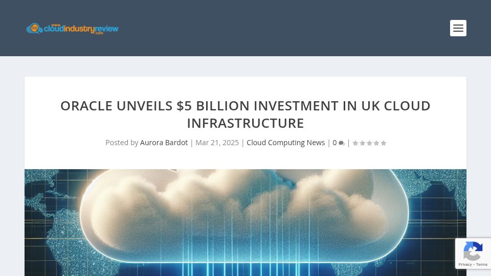 Screenshot of cloudindustryreview.com: Oracle- $5Billion to England AI, 1.3 Billion to Make Oxford a new Silicon Valley