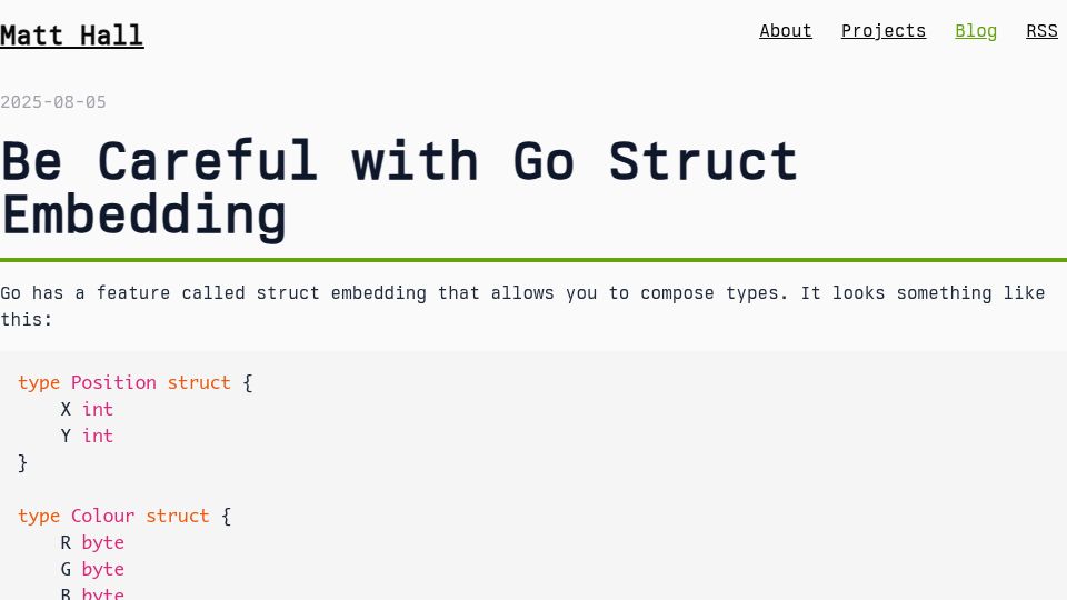 Screenshot of mattjhall.co.uk: Be careful with Go struct embedding