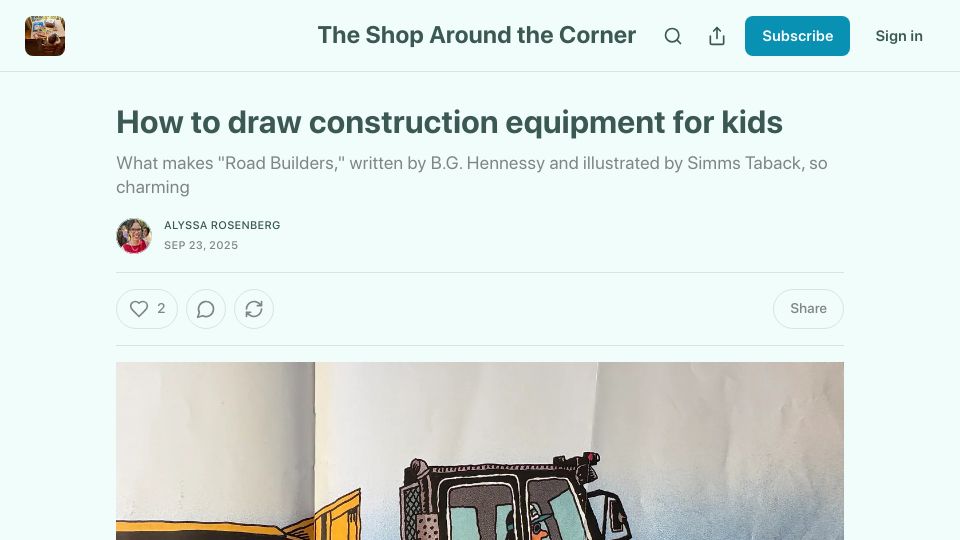 Screenshot of alyssarosenberg.substack.com: How to draw construction equipment for kids