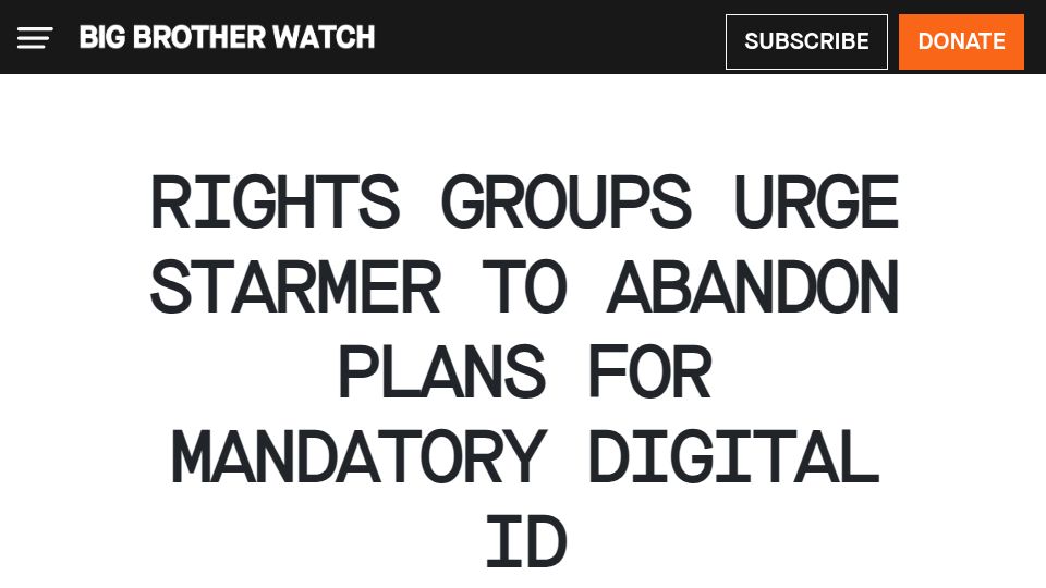 Screenshot of bigbrotherwatch.org.uk: Rights groups urge UK PM Starmer to abandon plans for mandatory digital ID