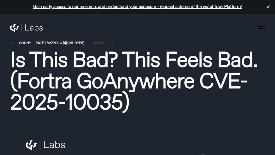 Screenshot of labs.watchtowr.com: Is This Bad? This Feels Bad. (Fortra GoAnywhere CVE-2025-10035)