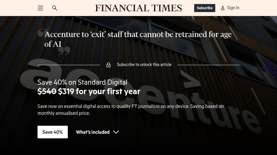 Screenshot of ft.com: Accenture to 'exit' staff that cannot be retrained for age of AI