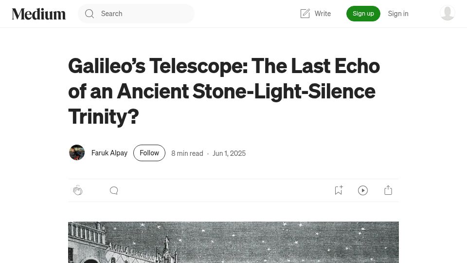 Screenshot of lightcapai.medium.com: Galileo's Telescope as the Last Echo of an Ancient Stone-Light-Silence Trinity