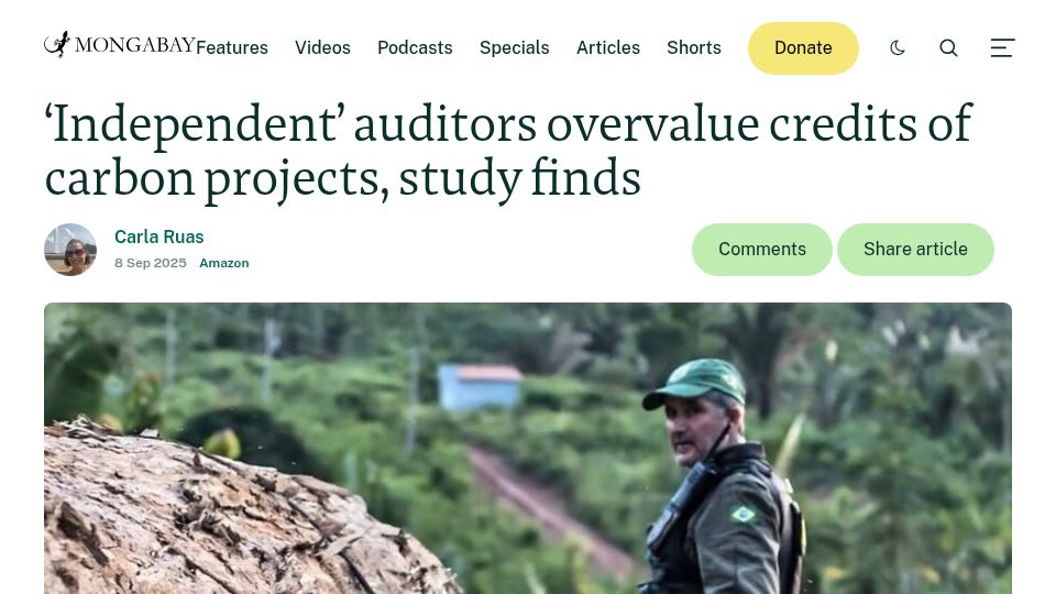 Screenshot of news.mongabay.com: 'Independent' auditors overvalue credits of carbon projects, study finds