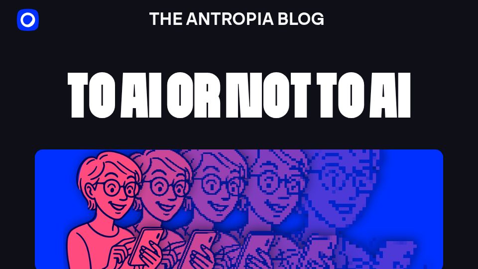 Screenshot of antropia.studio: To AI or not to AI