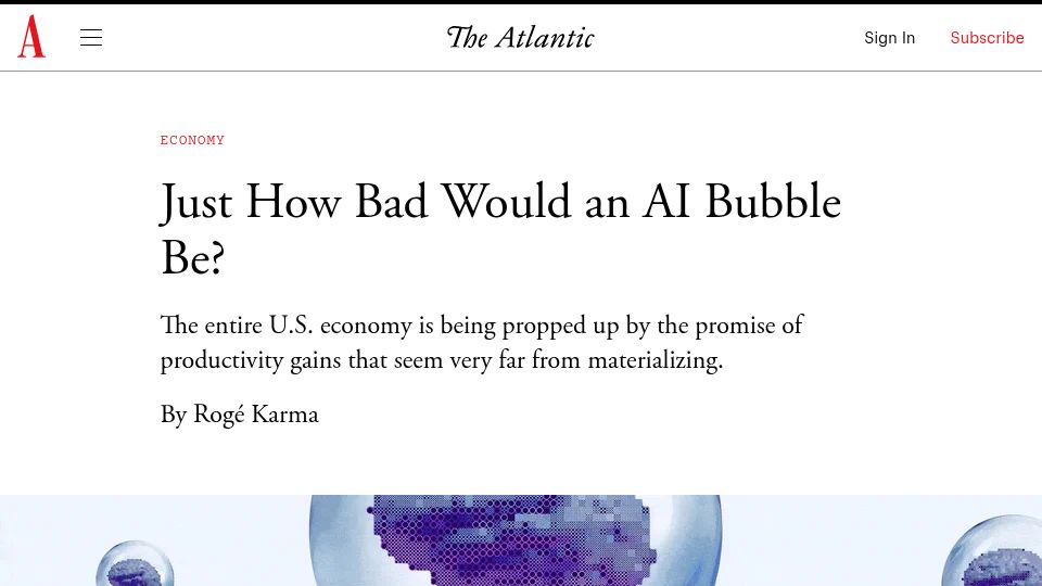 Screenshot of theatlantic.com: Just How Bad Would an AI Bubble Be?