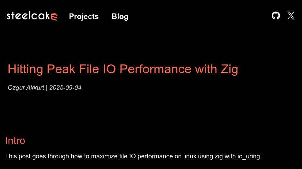 Screenshot of steelcake.com: Hitting Peak File IO Performance with Zig