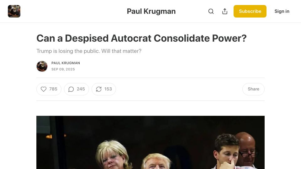 Screenshot of paulkrugman.substack.com: Can a Despised Autocrat Consolidate Power?