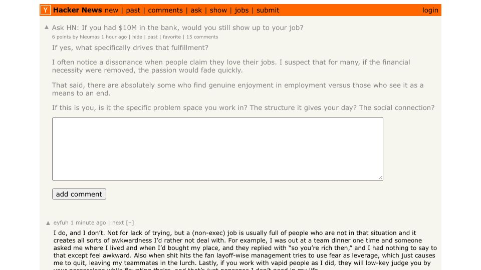 Screenshot of Hacker News post: Ask HN: If you had $10M in the bank, would you still show up to your job?