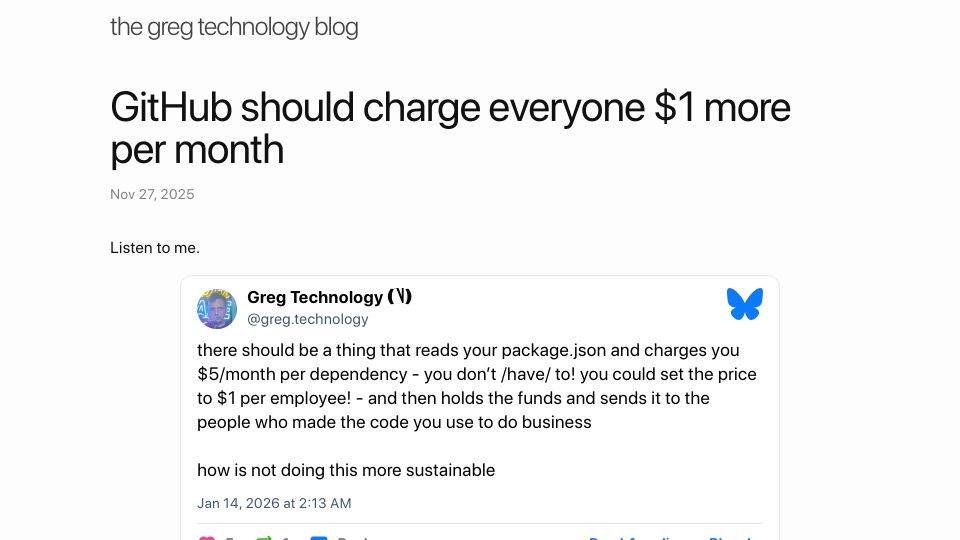 Screenshot of blog.greg.technology: GitHub should charge everyone $1 more per month to fund open source