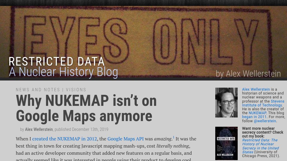 Screenshot of blog.nuclearsecrecy.com: Why NUKEMAP isn't on Google Maps anymore (2019)