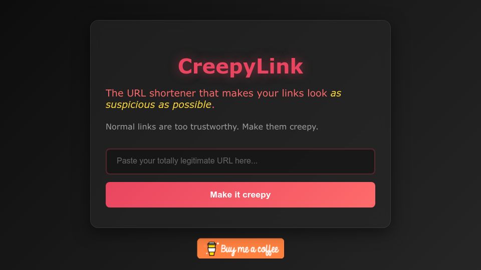 Screenshot of creepylink.com: The URL shortener that makes your links look as suspicious as possible