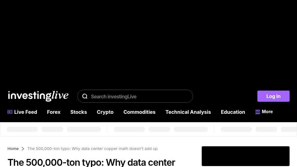 Screenshot of investinglive.com: The 500k-ton typo: Why data center copper math doesn't add up