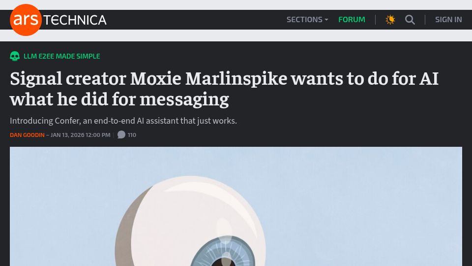 Screenshot of arstechnica.com: Signal creator Moxie Marlinspike wants to do for AI what he did for messaging